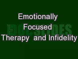 Emotionally Focused Therapy  and Infidelity