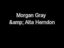 Morgan Gray & Alta Herndon