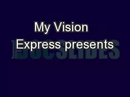 My Vision  Express presents