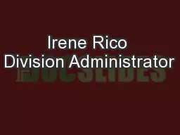 Irene Rico Division Administrator