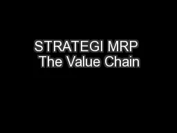 STRATEGI MRP The Value Chain
