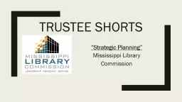 Trustee Shorts “Strategic Planning”