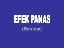 EFEK PANAS (Review) Heat transfer is one of the most common operations in the chemical