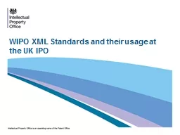 WIPO XML Standards and their usage at the UK IPO
