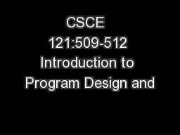 CSCE  121:509-512 Introduction to Program Design and