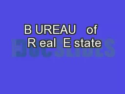 B UREAU   of  R eal  E state