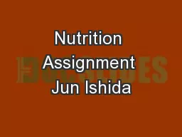 Nutrition Assignment Jun Ishida