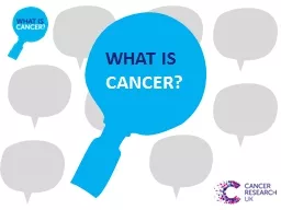 WHAT IS  CANCER? Sample text