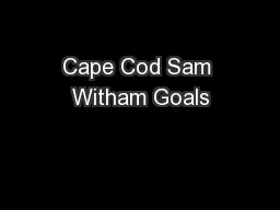 Cape Cod Sam Witham Goals