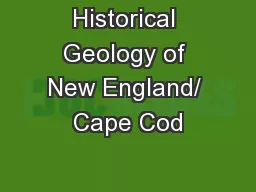 Historical Geology of New England/ Cape Cod