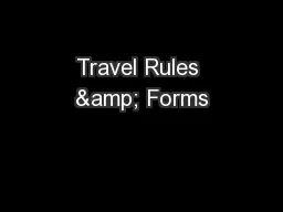Travel Rules & Forms