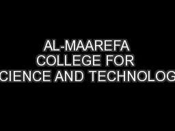 AL-MAAREFA COLLEGE FOR SCIENCE AND TECHNOLOGY