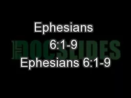 Ephesians 6:1-9 Ephesians 6:1-9