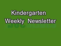 Kindergarten  Weekly  Newsletter