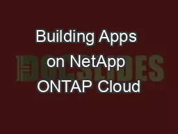 Building Apps on NetApp ONTAP Cloud