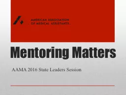Mentoring Matters AAMA 2016 State Leaders Session