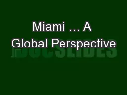 Miami … A Global Perspective