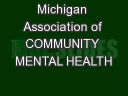 Michigan Association of COMMUNITY MENTAL HEALTH