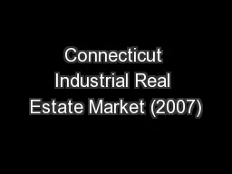 Connecticut Industrial Real Estate Market (2007)