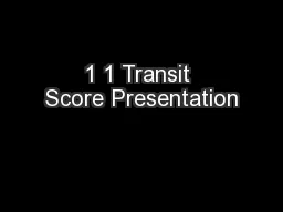 1 1 Transit Score Presentation