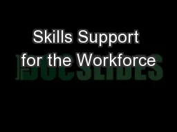 Skills Support for the Workforce