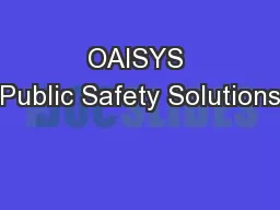 OAISYS Public Safety Solutions