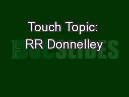 Touch Topic: RR Donnelley