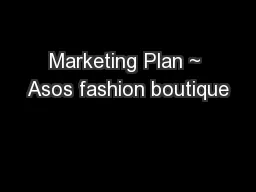 Marketing Plan ~ Asos fashion boutique
