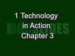 1 Technology in Action Chapter 3