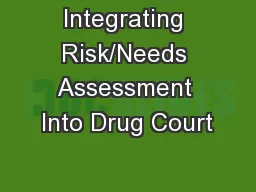 Integrating Risk/Needs Assessment Into Drug Court