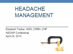 Headache  	Management Elizabeth Treiber, MSN, CRRN, CNP