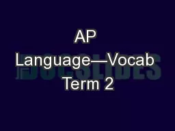 AP Language—Vocab Term 2