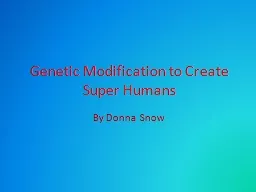 Genetic Modification to Create Super Humans
