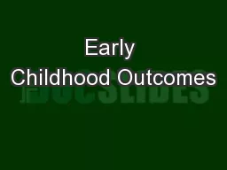 Early Childhood Outcomes