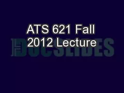 ATS 621 Fall 2012 Lecture
