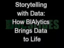 Storytelling with Data: How BIAlytics Brings Data to Life