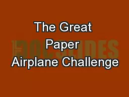 The Great Paper Airplane Challenge