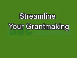 Streamline Your Grantmaking