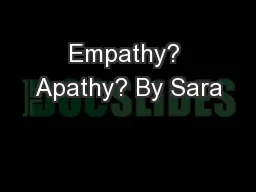 Empathy? Apathy? By Sara