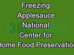 Freezing Applesauce National Center for Home Food Preservation