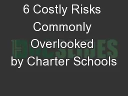 6 Costly Risks Commonly Overlooked by Charter Schools