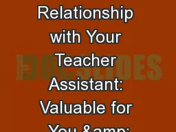 Building a Relationship with Your Teacher Assistant: Valuable for You &