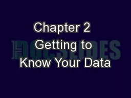 Chapter 2  Getting to Know Your Data