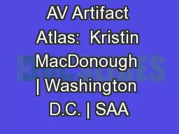 AV Artifact Atlas:  Kristin MacDonough | Washington D.C. | SAA