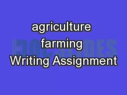 agriculture farming Writing Assignment