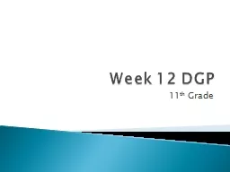Week 12 DGP 11 th  Grade