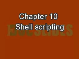 Chapter 10 Shell scripting
