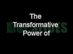 The Transformative Power of