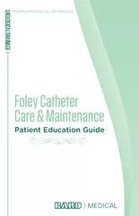 UROLOGICAL DRAINAGE Patient Education Guide Foley Cath