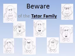 of the  Tator  Family Beware